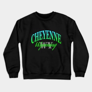 City Pride: Cheyenne, Wyoming Crewneck Sweatshirt